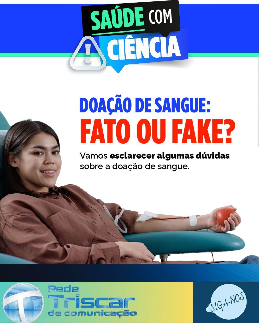 🩸DOAÇÃO DE SANGUE: FATO OU FAKE?
